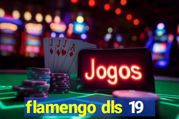 flamengo dls 19